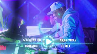 Download lagu SEKECEWA ITU - ANGGA CANDRA (KARAOKE   LIRIK REMIX BREAKBEAT) mp3