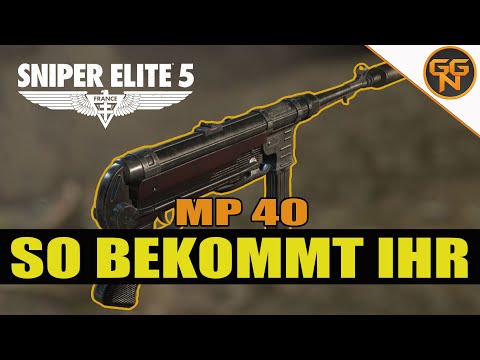 Sniper Elite 5 - So bekommt ihr die MP 40 - Todesziel Mission 1 Steffen Beckendorf - Alle Waffen