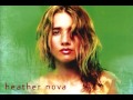 Heather Nova - Help Me Be Good To You