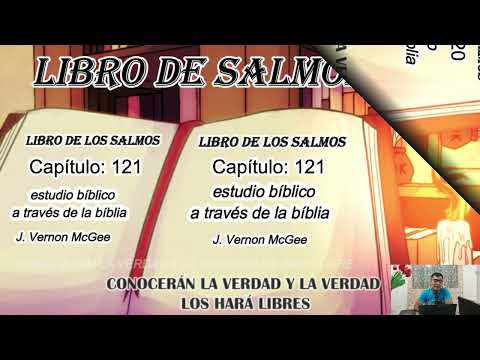 SALMOS CAPITULOS 120 AL 131  audio biblia - estudio bíblico J. Vernon McGee