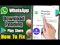 Whatsapp download pending problem 2024 | how to solve whatsapp download pending | whatsapp pending