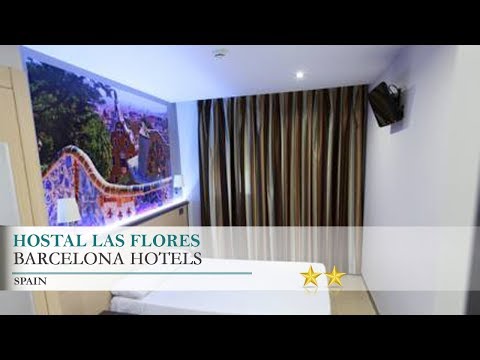 Hostal Las Flores - Barcelona Hotels, Spain