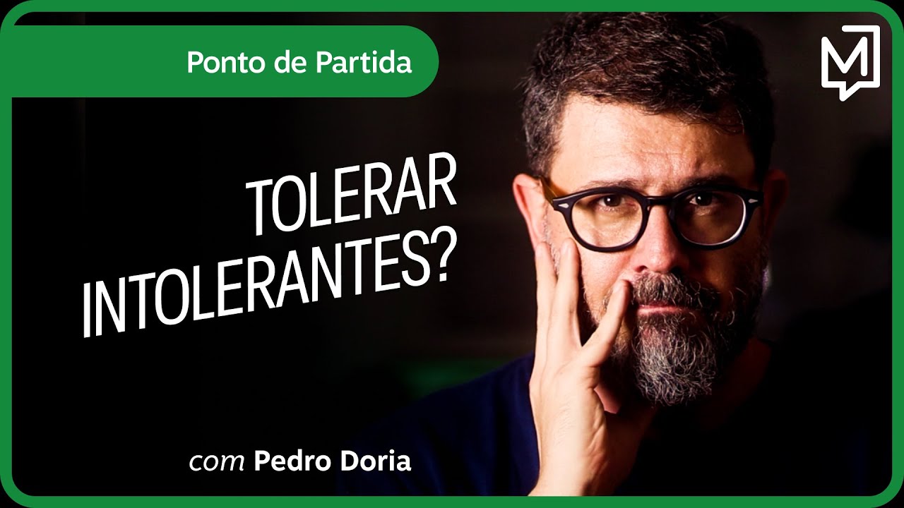 Tolerar intolerantes? | Ponto de Partida
