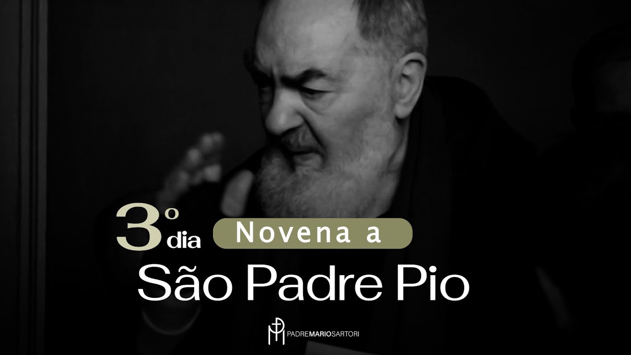 Watch Now Novena a São Padre Pio | 3º dia | Padre Mario Sartori Novena a São Padre Pio | 3º dia | Padre Mario Sartori