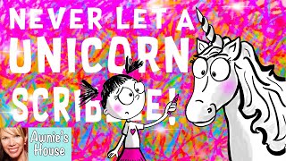 🦄 Kids Book Read Aloud: NEVER LET A UNICORN SCRIBBLE by Diane Alber