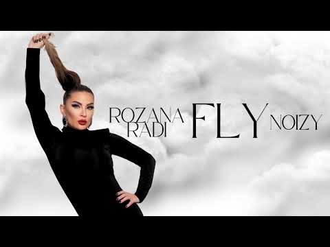 Rozana Radi & Noizy - Fly