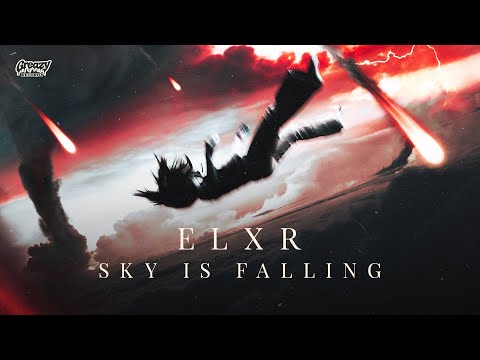 ELXR - Sky Is Falling (Official Video)
