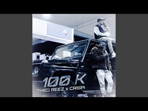 100 K (feat. Crispi)