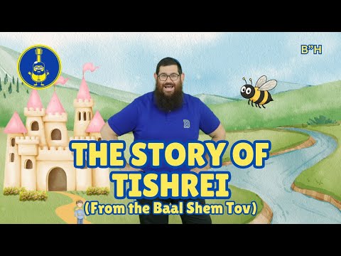 Rabbi B - Story of Tishrei (from the Baal Shem Tov)