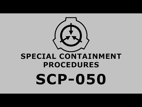 SCP 050 To The Cleverest