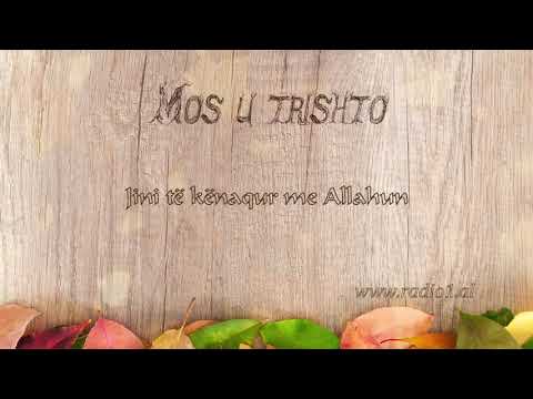 Mos u Trishto    60 Jini te kenaqur me Allahun