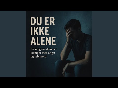 Du Er Ikke Alene