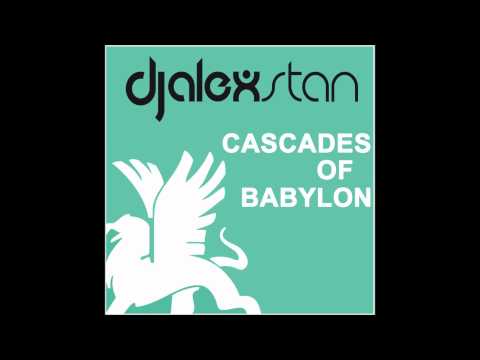 Cascades of Babylon (Alex Stan Mash Mix)