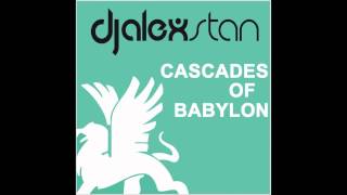 Cascades of Babylon (Alex Stan Mash Mix)