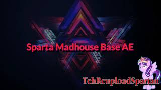 Download lagu Sparta Madhouse Base AE [-REUPL-] mp3