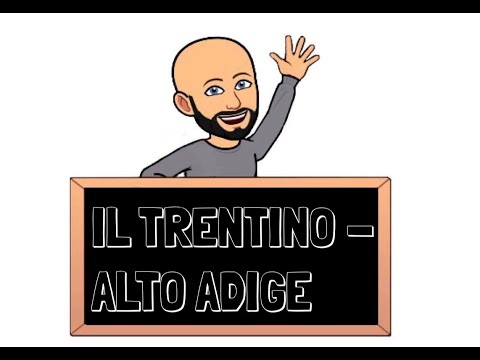 Il Trentino - Alto Adige