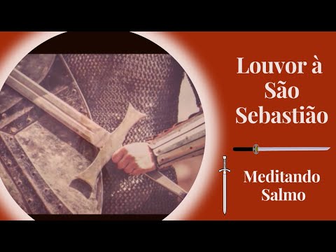 A Ti Santo, Hoje Damos Louvores (Hino A São Sebastião) - Católica