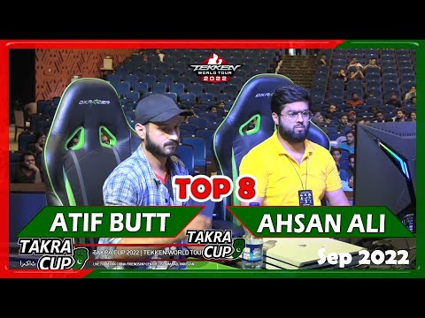 Takra Cup 2022 - Atif Butt Vs Ahsan Ali - Tekken 7 Top 8