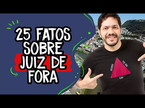25 fatos sobre Juiz de Fora - Minas Gerais