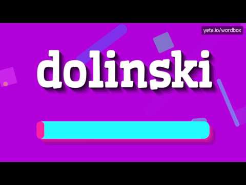 DOLINSKI - HOW TO PRONOUNCE IT!?