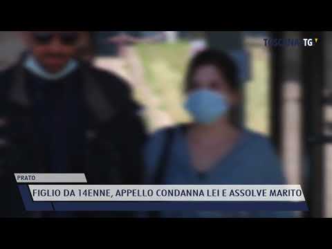 2022-05-17 PRATO - FIGLIO DA 14ENNE, APPELLO CONDANNA LEI E ASSOLVE MARITO