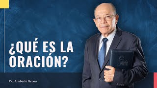 What is Prayer? | Ps. Humberto Henao