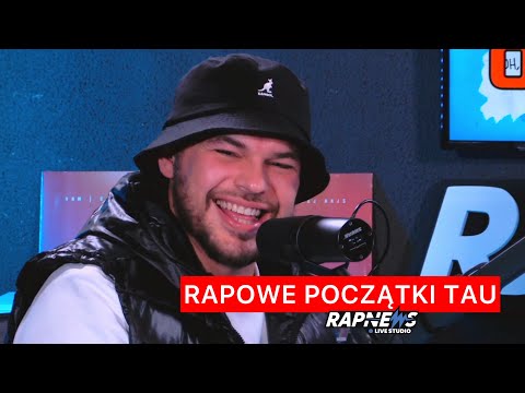 TAU o początku drogi rapera