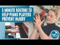 Our 5 Minute Routine To Help PIANO PLAYERS Prevent Injury