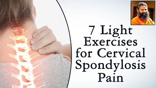 7 Light Exercises for Cervical Spondylosis Pain