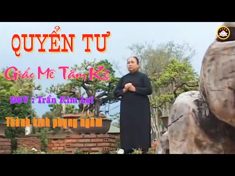 QUYỂN 4 : GIÁC MÊ TÂM KỆ . ĐGV : Trần Kim Lợi  thành kính đọc lại