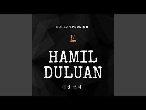 Hamil Duluan (Cover Version)
