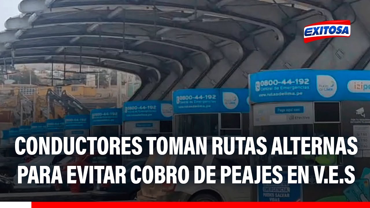 🔴🔵 Conductores toman rutas alternas para evitar cobro de peajes en Villa El Salvador
