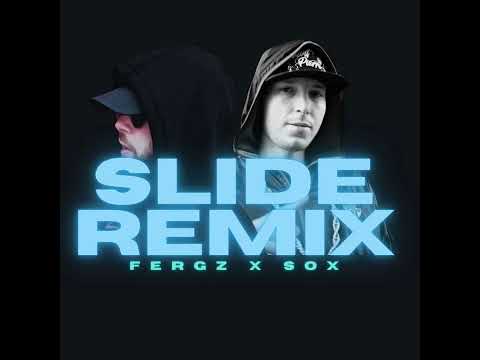 Fergz X Sox - Slide Remix