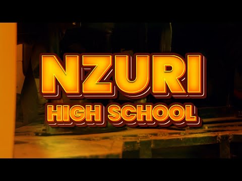 NZURI HIGHSCHOOL OFFICIAL TRAILER 