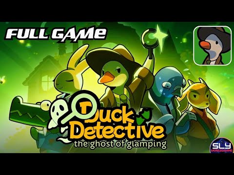 Duck Detective The Ghost of Glamping Full Walkthrough - YouTube