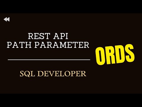 How to add path parameter to a ORDS REST API using SQL developer, ORDS ...