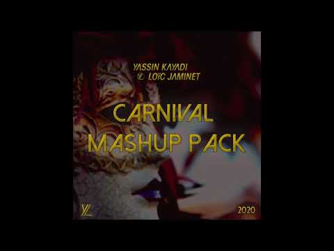 Yassin Kayadi & Loïc Jaminet Carnival Mashup Pack 2020