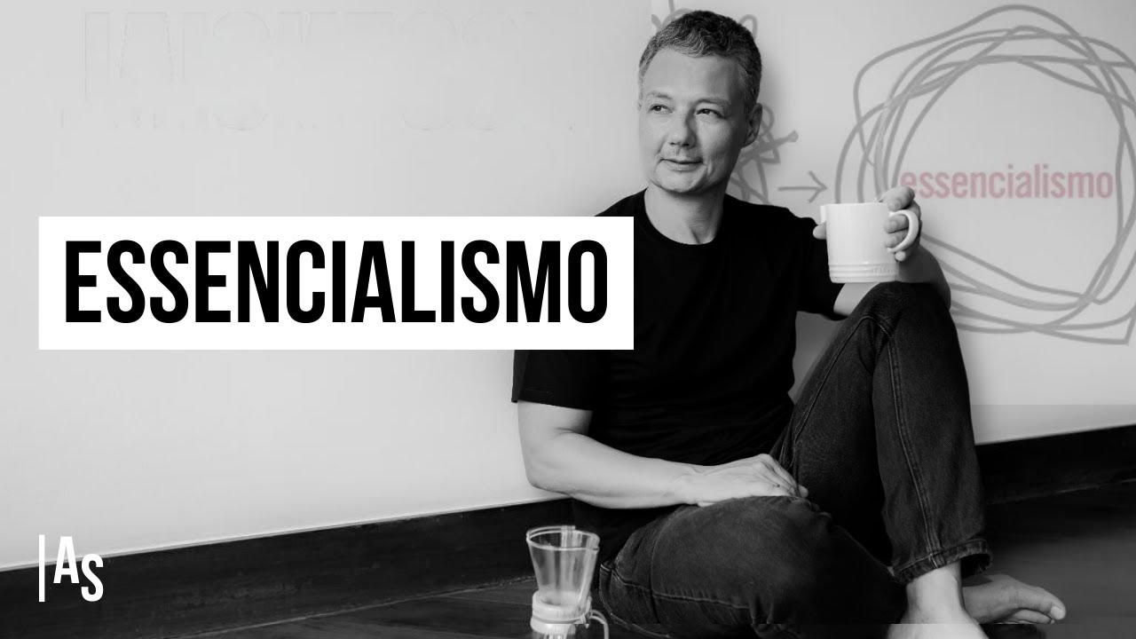 ESSENCIALISMO: A Arte de Priorizar o Que Realmente Importa com Greg McKeown