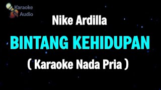Download lagu BINTANG KEHIDUPAN // NIKE ARDILLA // KARAOKE NADA PRIA mp3