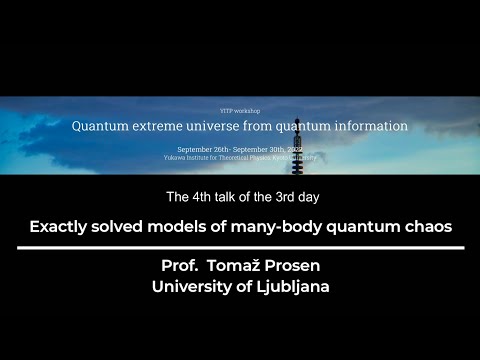 Exactly solved models of many-body quantum chaos by Tomaž Prosen