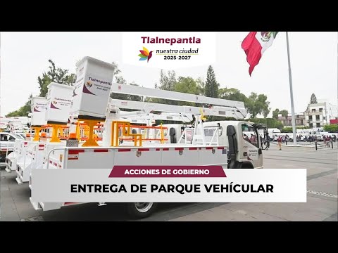 ENTREGA DE PARQUE VEHICULAR EN #NUESTRACIUDAD