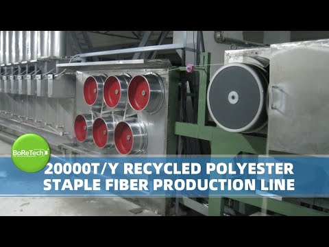 , title : 'Recycled Polyester Staple Fiber Production Line by Boretech'