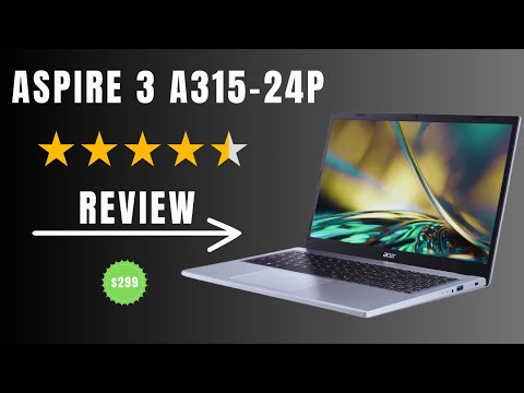 Aspire 3 A315 Review  Great budget Laptop!