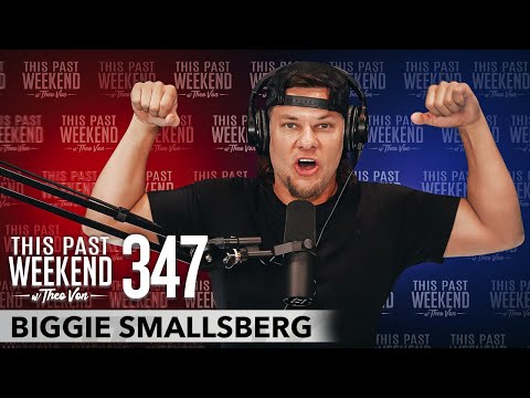 Biggie Smallsberg | This Past Weekend w/ Theo Von #347