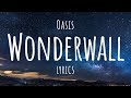 Oasis Wonderwall Lyrics