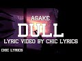 Asake  Dull Lyrics
