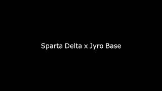 Sparta Delta x Jyro Base