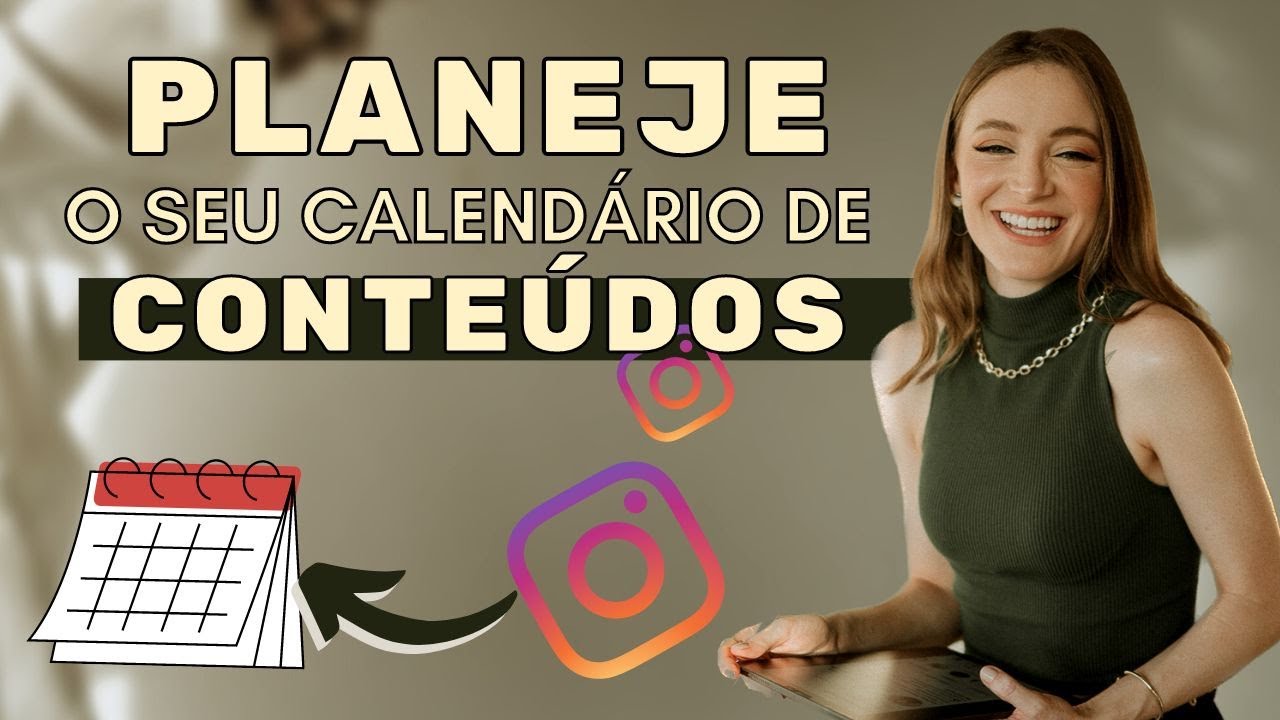 COMO PLANEJAR CONTEÚDO PARA O INSTAGRAM COM ESTRATÉGIA | calendário para planejar seu conteúdo