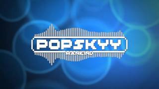 Popskyy - MANKind