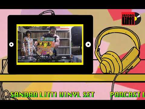 SANDRO LITTI VINYL SET  LIVE STREAMING PODCAST